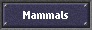 Mammals