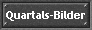 Quartals-Bilder